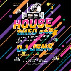 House Shed Live #49 Jens