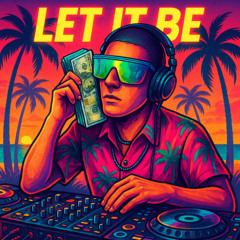 Let it be
