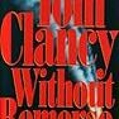 [PDF] Without Remorse (John Clark, #1; Jack Ryan Universe Publication Order, #6) by Tom Clancy :)