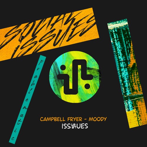 Campbell Fryer - MOODY (Original Mix) - ISS003