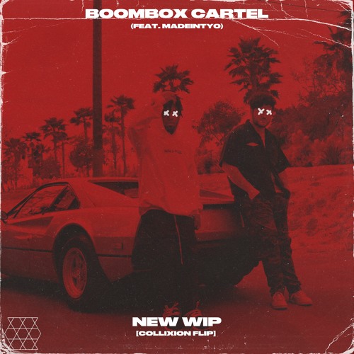 Boombox Cartel - NEW WIP (Feat. MadeinTYO) [Collixion Flip]