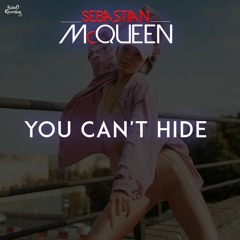 You Can’t Hide [ FREE HOUSE MUSIC ]
