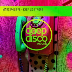Marc Philippe - Keep Us Strong
