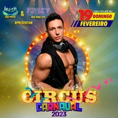 TOMMED STATION #7 - FRISKY & FRESH CIRCUS CARNAVAL 2023 (by DJ MAURO TOMMASI)