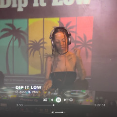 Dip It Low (Live Set w/ Live Drums from Special Guest Mili)