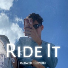 Ride It (Slowed + Reverb) | Nishant Patel