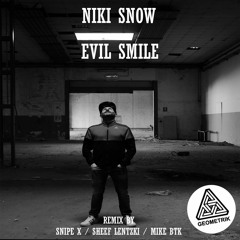 Evil Smile (MIKE BTK Remix)