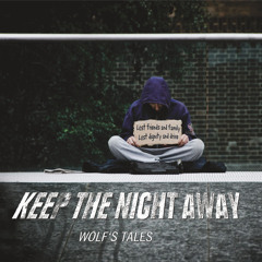 Keep The Night Away