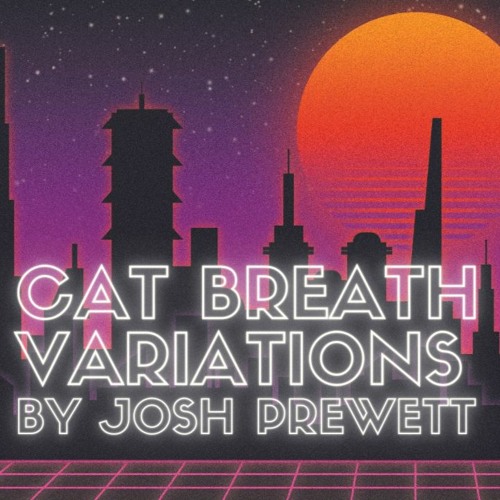 Cat Breath Variations