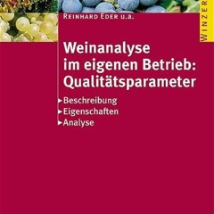audio Weinanalyse im eigenen Betrieb: Qualitätsparameter: Beschreibung - Eigenschaften - Analyse (