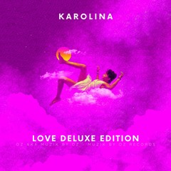 [Studio Edition] Karolina By Oz aka Muzik By Oz (Muzik By Oz Records)