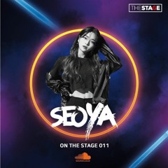 THE STAGE 믹셋 011 ::: DJ SEOYA