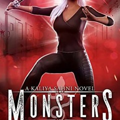 ACCESS KINDLE 📑 Monsters (Kaliya Sahni Book 3) by  K.N. Banet EPUB KINDLE PDF EBOOK