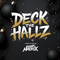Deck The Hallz (Christmas Trap Edition)