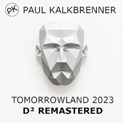 Paul Kalkbrenner | Tomorrowland 2023 [Remastered]