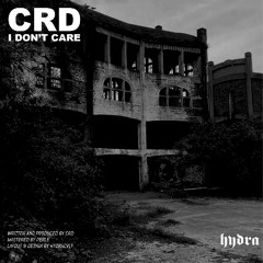 CRD - I DON'T CARE (PERLE MASTER)