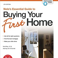 [READ PDF] Nolo's Essential Guide to Buying Your First Home (Nolo's Essential Guidel to Buying You