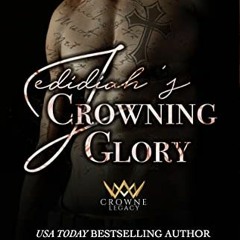 free EBOOK 💛 Jedidiah's Crowning Glory: A Mafia Romance (Crowne Legacy Book 3) by  S