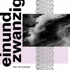 Feat.Fem Podcast 21 - Medha