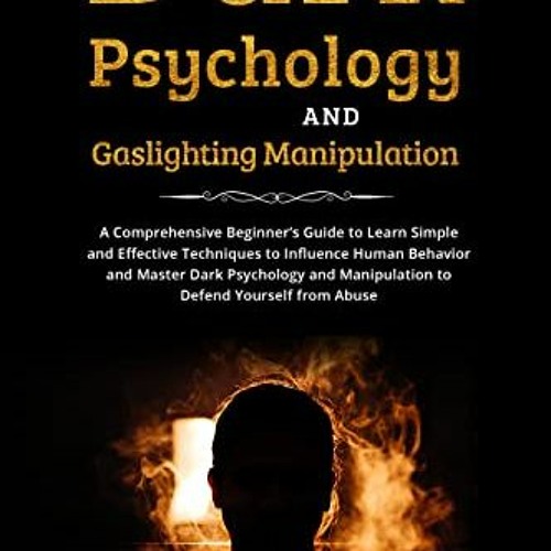 Stream FILE Dark Psychology And Gaslighting Manipulation A