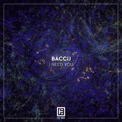 Baccij - I Need You