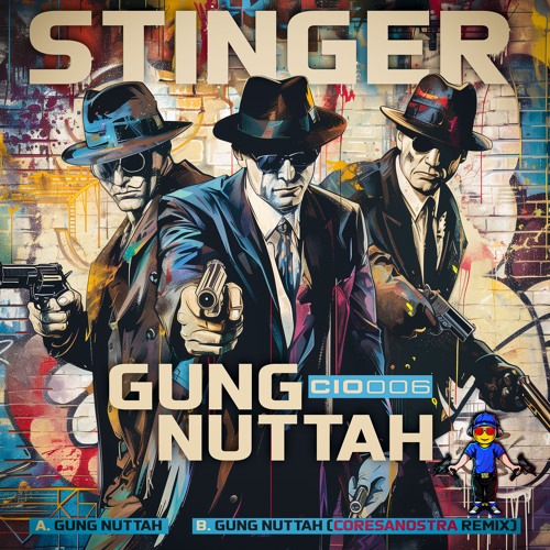 Stinger - Gung Nuttah [CIO006]