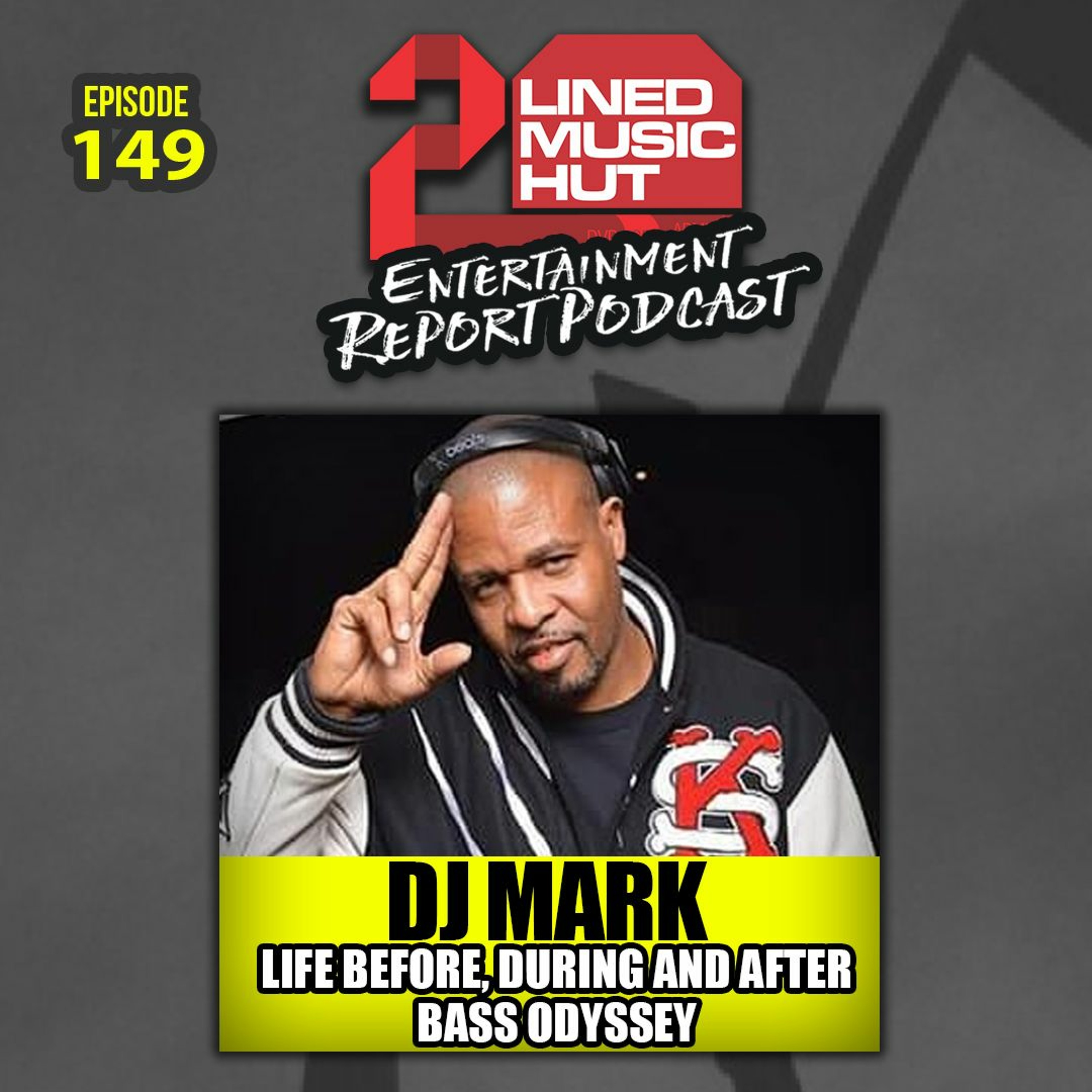 EPISODE #149 DJ MARK • LIFE BEFORE, DURING AND AFTER BASS ODYSSEY episode artwork