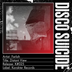 Farloh - Distant View (Original Mix)[Karakter Records]