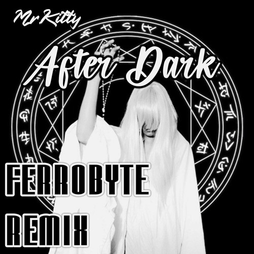 Stream Ｍｒ． Ｋｉｔｔｙ － Ａｆｔｅｒ Ｄａｒｋ （ｃｏｖｅｒ） by