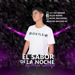 EL SABOR DE LA NOCHE     BY ALEJO GALLEGO.
