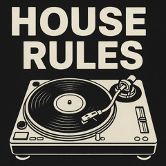House Rules
