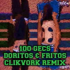 Doritos And Fritos - Clikvork Remix (FREE DL)