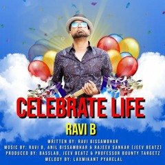 Ravi B - Celebrate Life (2020 Birthday Song) Follow me for more