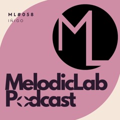 MelodicLab Podcast 058  ◊ IÑIGO ◊
