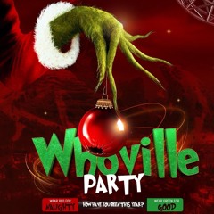WHOVILLE PARTY 2023 (FEATURING DJ COUNTRY BOY)