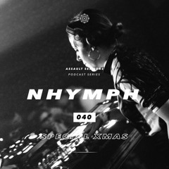 Assault Sessions 040 - NHYMPH (SPECIAL XMAS)