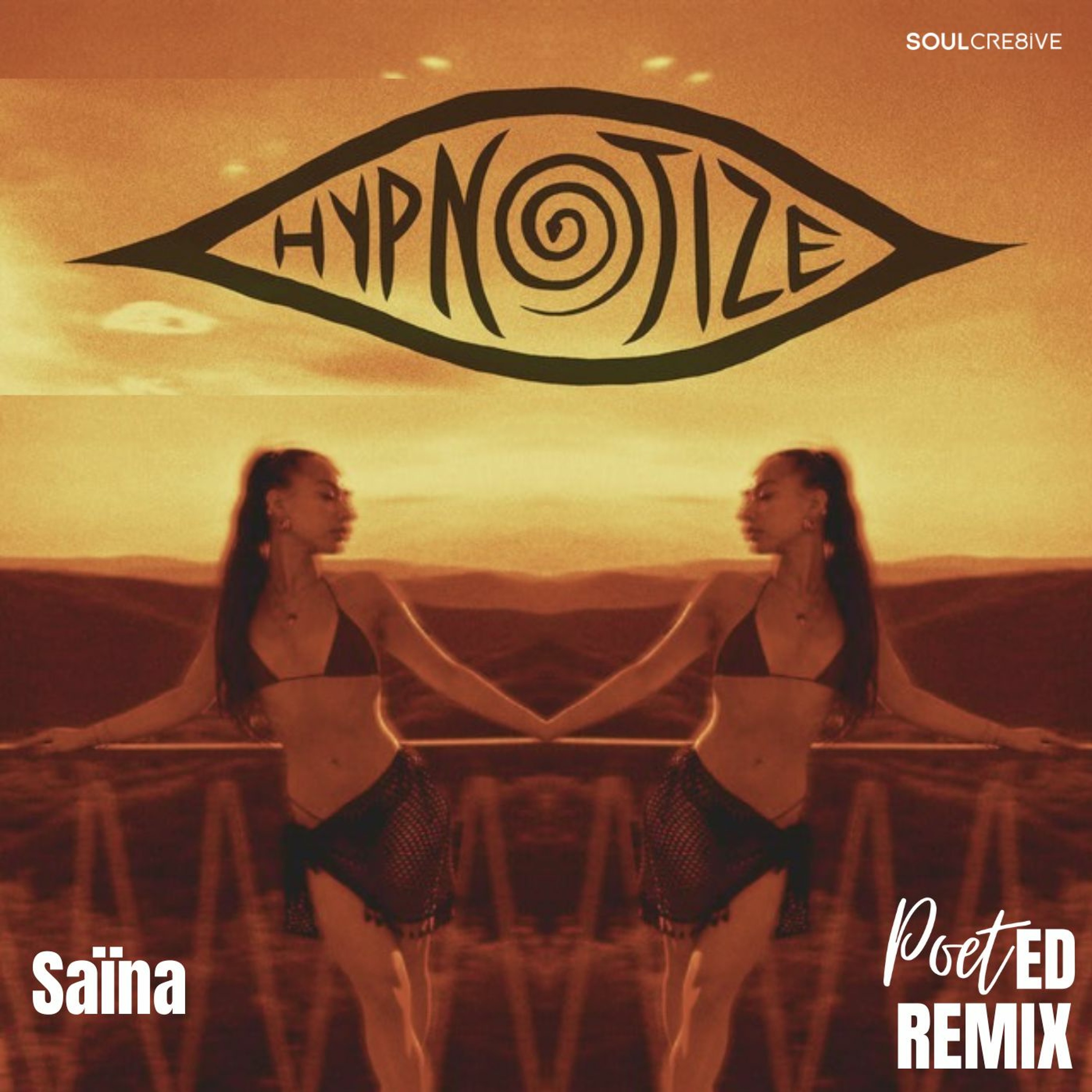 Saïna - Hypnotize (PoetED Remix) episode artwork