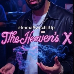 #ImmaSwitchItUp [TikTok] Trend Snip From The Heaven's X
