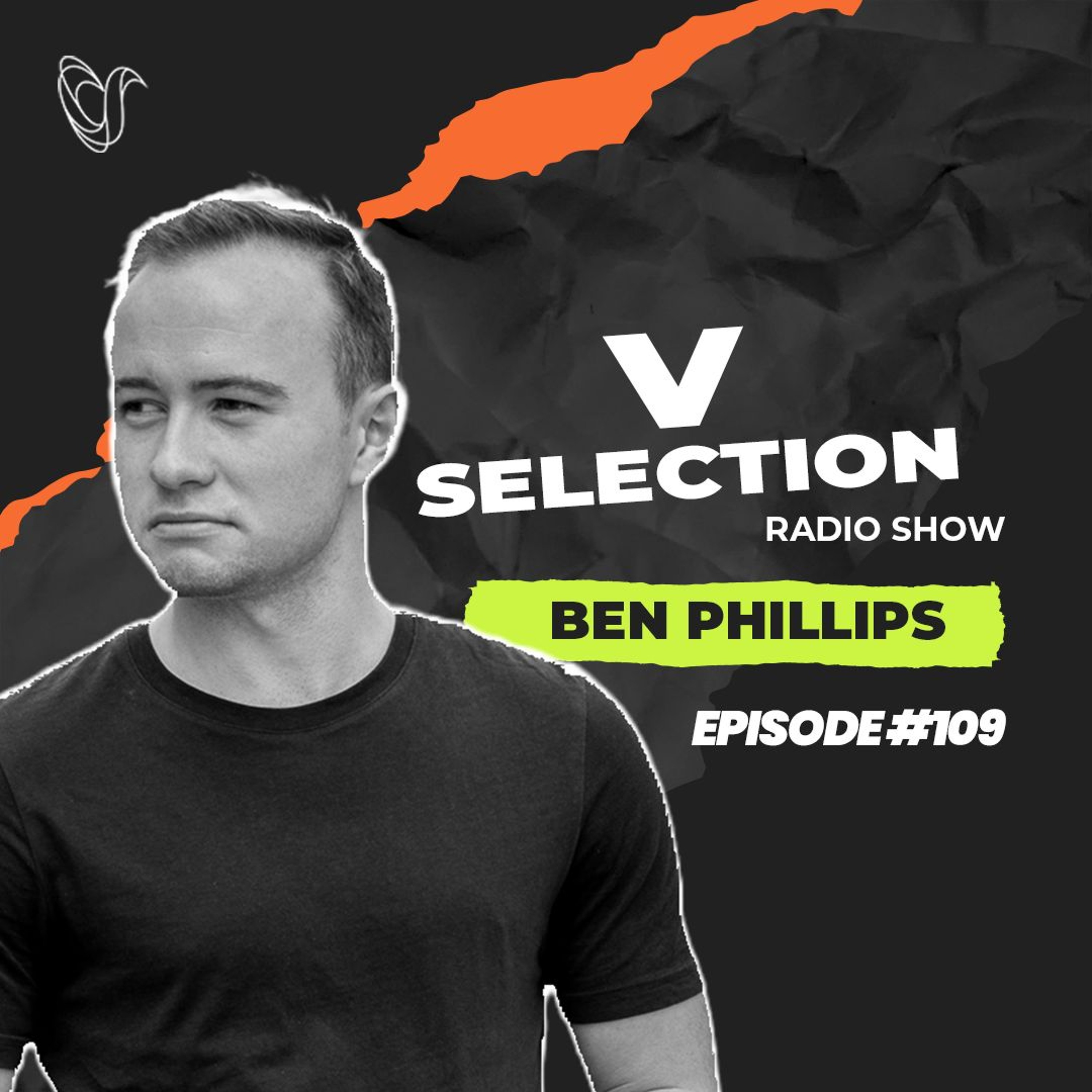 V Selection [Episode #109 Alex Moretto Guest Mix] with Ben Phillips 19/07/24