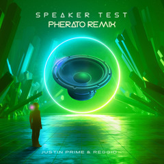 Speaker Test (Pherato Remix)