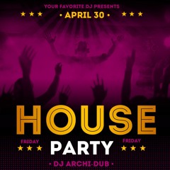 HOUSE PARTY FRIDAYS | VOL 40 |HIP HOP & TRAP| INSTAGRAM @DJ_ARCHI-DUB