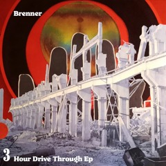Brenner - 3 Hour Drive Through (Nick Burgess Remix)
