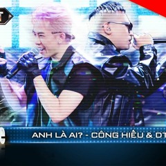 Anh Là Ai  Huỳnh Công Hiếu  DT Tập Rap  Team B Ray  Rap Việt 2023 MV Lyrics
