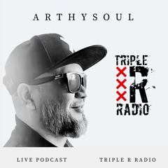 Triple R Radio - Live ArthySouL - 29 - 09 - 20