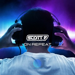 Scott F - On Repeat [sample