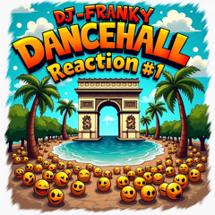 Dj-Franky.974 - #Dancehall.Reactions#1
