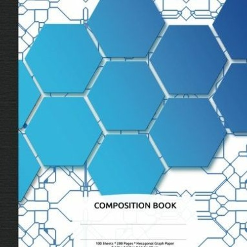 [VIEW] EPUB KINDLE PDF EBOOK Hexagonal Graph Paper Composition Notebook: Organic Chemistry & Biochem