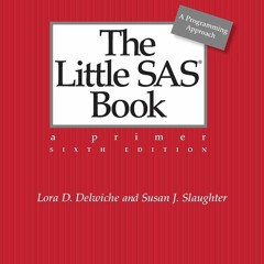 ✔ PDF ❤  FREE The Little SAS? Book: A Primer, Sixth Edition full