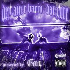 DEY AIN'T BARIN' DAT CORE