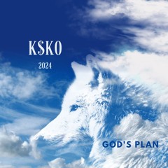K$K0 - 29.5 (God,s Plan)